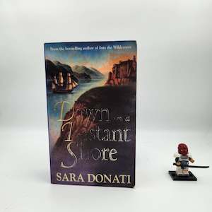Whitcoull S Top 100: Dawn on a Distant Shore (Wilderness #2) - Sara Donati