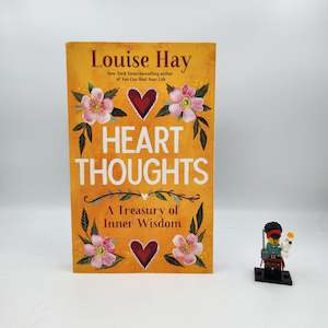 Heart Thoughts: A Treasury of Inner Wisdom - Louise L. Hay