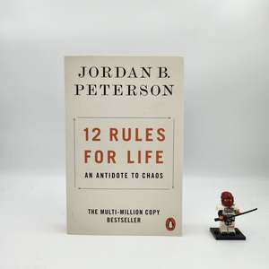 12 Rules for Life: An Antidote to Chaos