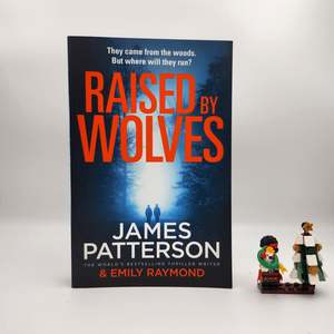 Raised By Wolves - James Patterson, Emily Raymond