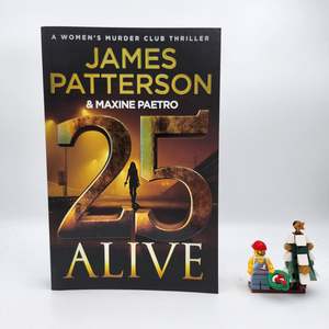 25 Alive (Women's Murder Club #25) - James Patterson