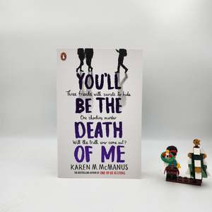 You'll Be the Death of Me - Karen M. McManus