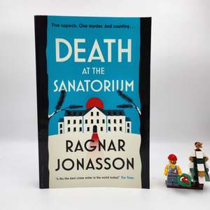 Death at the Sanatorium (Helgi Trilogy #1) - Ragnar Jónasson
