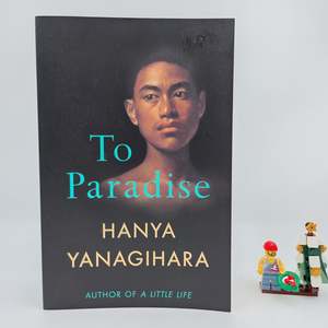 To Paradise - Yanagihara Hanya