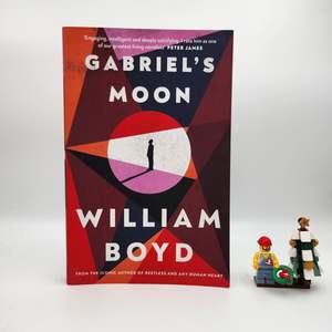 Literary Fiction: Gabriel's Moon (Gabriel Dax #1) - William Boyd