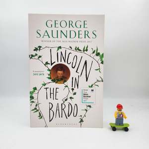 Literary Fiction: Lincoln in the Bardo - George Saunders