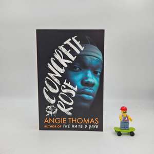 Coming Of Age: Concrete Rose (The Hate U Give #0) - Angie Thomas
