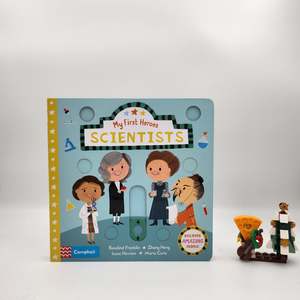 Science: Scientists (My First Heroes) - Nila Aye