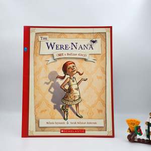 3 5 Year Old Childrens Books: The Were-Nana: Not a Bedtime Story - Melinda Szymanik