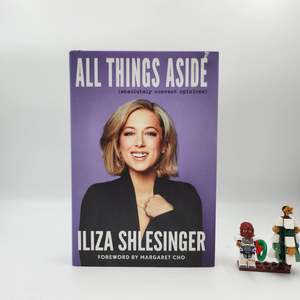 All Things Aside: Absolutely Correct Opinions - Iliza Shlesinger