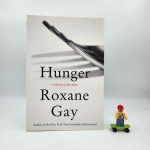 Feminism: Hunger - Roxane Gay