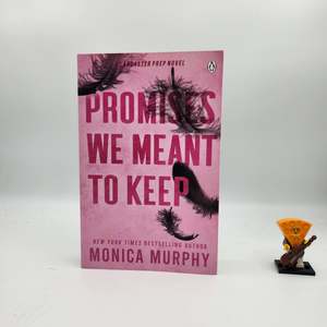 New Adult: Promises We Meant to Keep (Lancaster Prep #3) - Monica Murphy