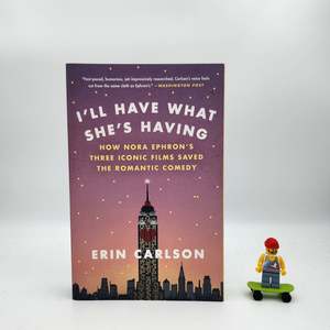 I'll Have What She's Having: How Nora Ephron's Three Iconic Films&hellip;