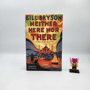 Neither Here nor There - Bill Bryson