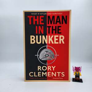 Action: The Man in the Bunker (Tom Wilde #6) - Rory Clements