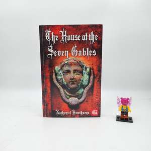 The House of the Seven Gables - Nathaniel Hawthorne