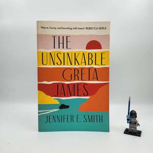 The Unsinkable Greta James - Jennifer E. Smith
