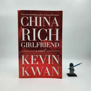 Adult: China Rich Girlfriend (Crazy Rich Asians #2)
