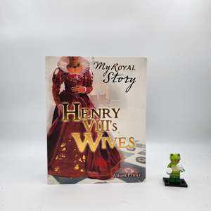 Henry VIII's Wives (My Royal Story)