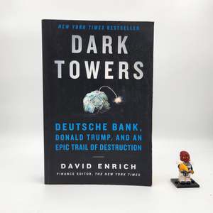 Dark Towers: Deutsche Bank, Donald Trump, and an Epic Trail of Destruction