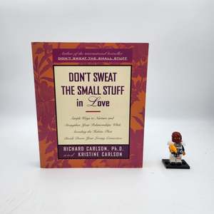 Don't Sweat the Small Stuff in Love