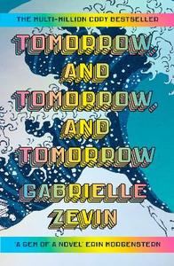 Tomorrow, and Tomorrow, and Tomorrow: Collectors’ Hard Cover Edition