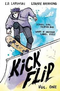 Graphic Novels and Comics: Kickflip Vol. 1: A heartfelt graphic novel about LGBTQ+ identity, acceptance and friendship