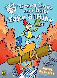 Graphic Novels and Comics: Dr. Seuss Graphic Novel: Green Eggs and Ham Take a Hike: A Green Eggs and Ham Story