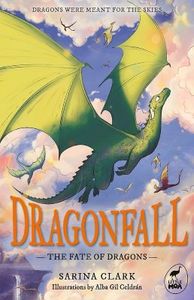 Junior Reading 6 to 12: Fate of Dragons: Dragonfall Book 1