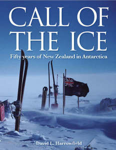 Natural World: Call of the Ice: Fifity Years of New Zealand in Antarctica