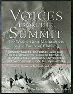 Natural World: Voices from the Summit The Worlds Great Mountaineers on the Future of Climbing