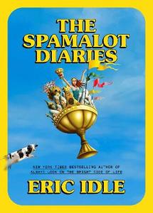 Everybody is talking about: Spamalot Diaries