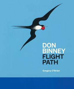 Elegant gift books: Don Binney Flight Path (Winner 2024 NZ Book Awards)