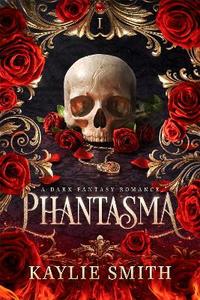 BookTok: Phantasma: A dark fantasy romance