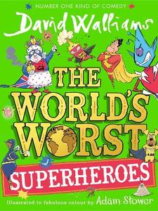 World’s Worst Superheroes (The World’s Worst)