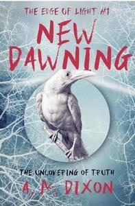 NZ Book Awards for Children and Young Adults 2024: New Dawning: 1: The Edge of Light Trilogy