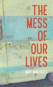 Listener Best Books of 2024: Mess of Our Lives