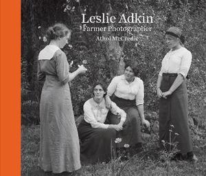 Elegant gift books: Leslie Adkin: Farmer Photographer