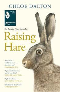 Everybody is talking about: Raising Hare: The heart-warming true story of an unlikely friendship
