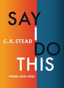 Say I Do This Poems 2018-2022