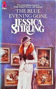 Book: The Blue Evening Gone - By Jessica Stirling