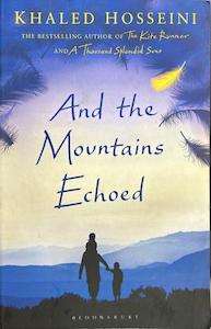 And the Mountains Echoed - By Khaled Hosseini