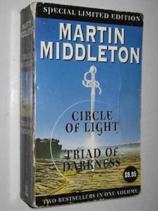 Top Fantasy Books: Circle of Light and Triad of Darkness - By Martin Middleton