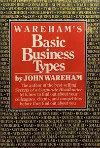 Top Business Book Picks: Wareham's Basic Business Types - By John Wareham