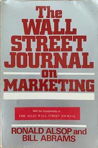 Top Business Book Picks: The Wall Street Journal on Marketing - By Ronald Alsop, Bill Abrams