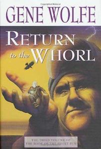 Science Fiction Books On Sale 20 Off: Return To The Whorl - By Gene Wolfe