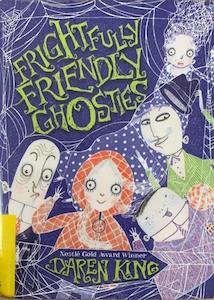 Pre Teen Fiction Books On Sale 20 Off: Frightfully Friendly Ghosties - By Daren King