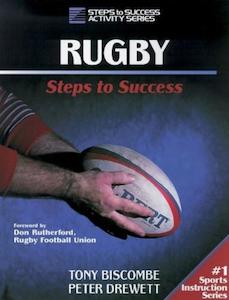 Rugby - Steps to Success - By Tony Biscombe, Peter Drewett