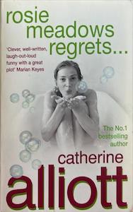 Rosie Meadows regrets... - By Catherine Alliott