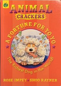 Animal Crackers: A fortune for Yo-Yo - By Rose Impey, Shoo Rayner